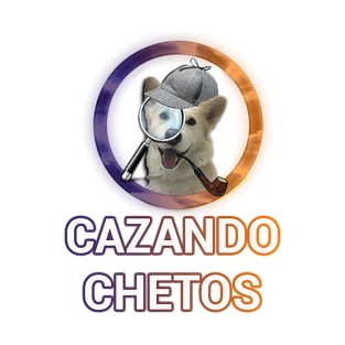 Cazando Chetos TaisonTV T-Shirt