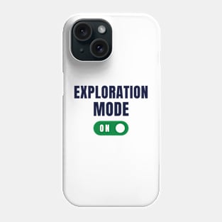 Exploration mode on Phone Case