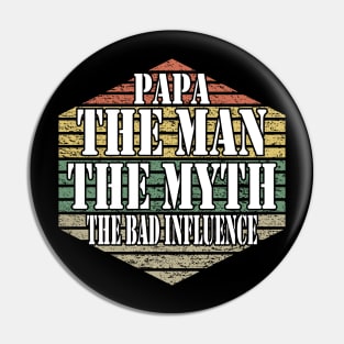 Papa The Man The Myth Cool Vintage Text Pin