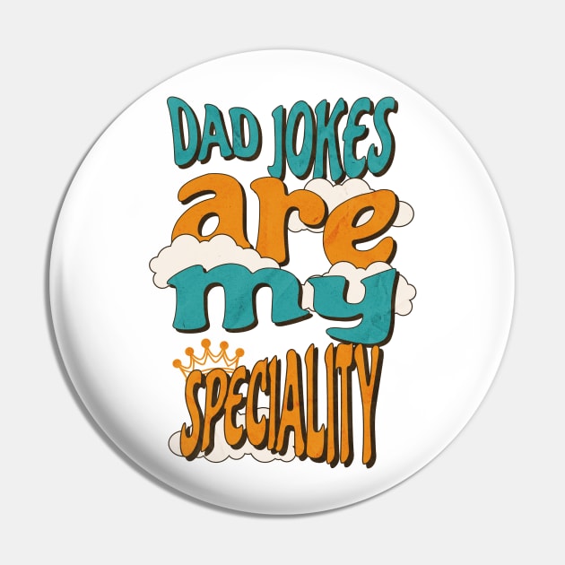 Dad Jokes Are My Speciality Pin by mieeewoArt
