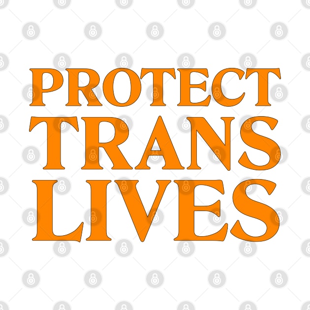 Protect Trans Lives - Transgender by Football from the Left