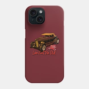 live fast die old Phone Case