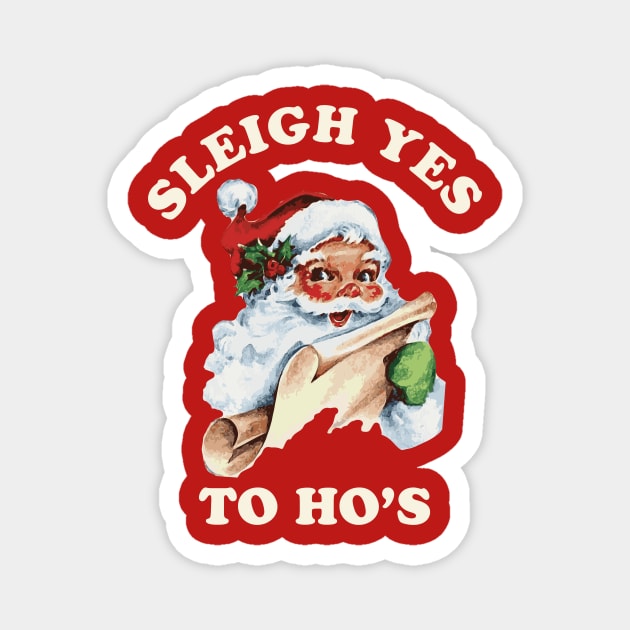 Vintage Christmas Santa Claus Face Sleigh Yes to Ho's Magnet by PodDesignShop