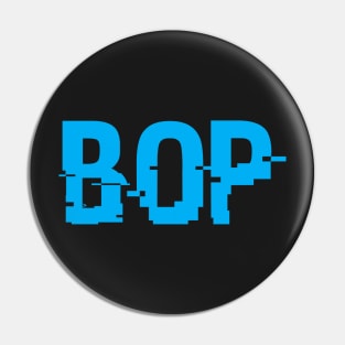 BOP - American Slang word Bop Pin