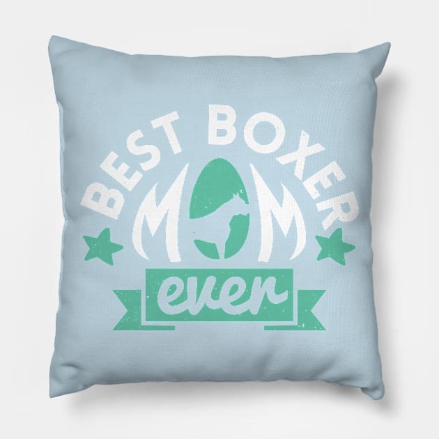 Best Boxer Mom Ever: Puppy T-shirt for Women and Girls Pillow by bamalife