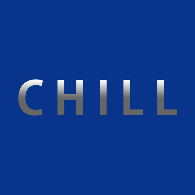 chill by Joshua Designs