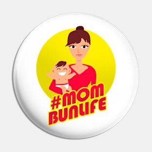 Mom Bun Life Funny Moms Mother Pin