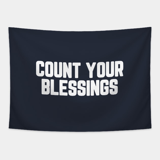 Count Your Blessings #5 Tapestry by SalahBlt