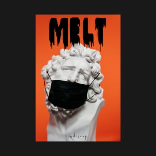 MELT! T-Shirt