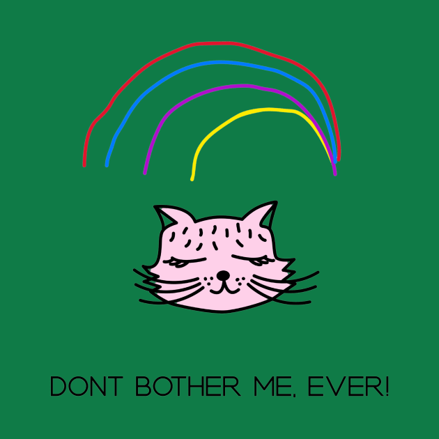 Dont bother me,ever by Rc tees