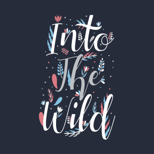 Into The Wild T-Shirt