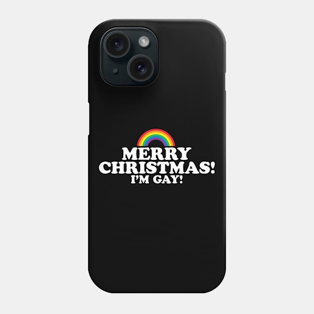 Merry Christmas I'm Gay | Coming Out Phone Case by jomadado