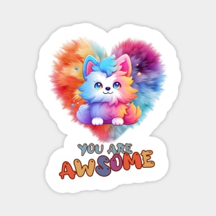 Fluffy: "You are awsome" collorful, cute, furry animals Magnet