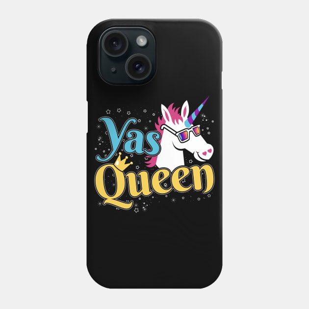 Yas Queen Cute Funny Unicorn For Strong Women Phone Case by stockwell315designs