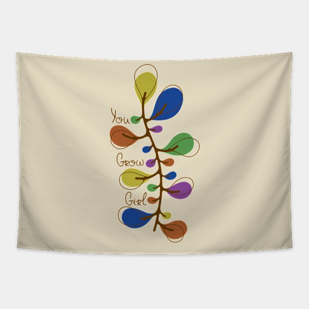 You Grow Girl Tapestry by TASCHE