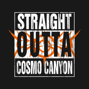 Straight Outta Cosmo Canyon T-Shirt