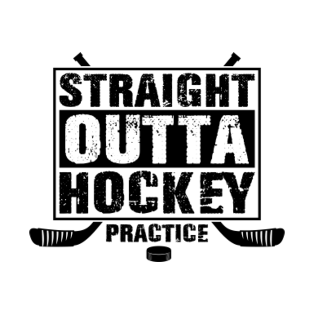 Disover STRAIGHT OUTTA HOCKEY PRACTICE - Hockey Fans - T-Shirt