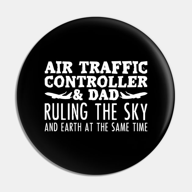 Air Traffic Controller Dad Daddy Control Pin by DesignatedDesigner