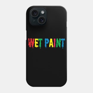 WET PAINT Phone Case