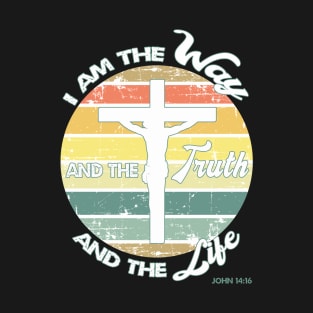 The way, the truth, the life Christian gift idea T-Shirt