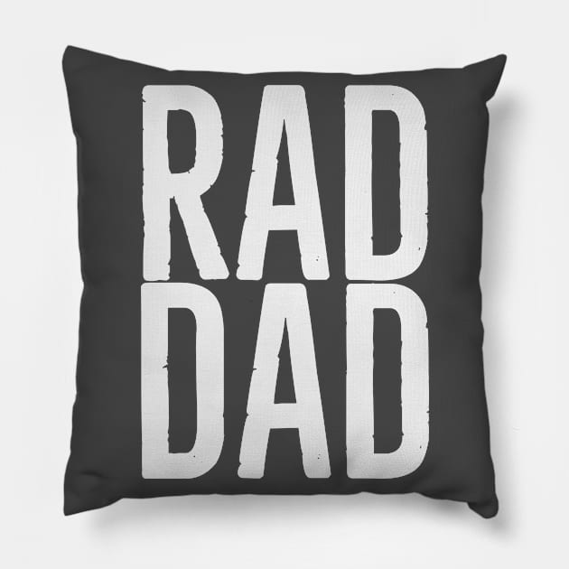 Rad dad Pillow by Bakr