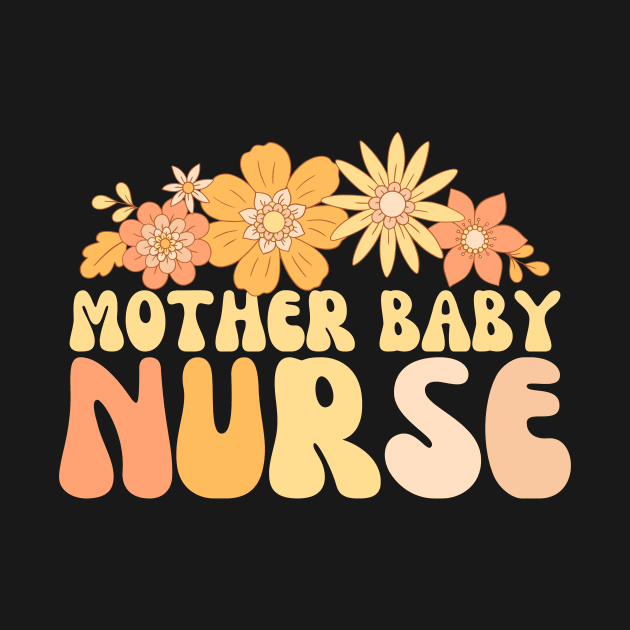 Retro Mother Baby Nurse Postpartum by Teewyld