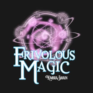 Frivolous Magic (Front Print) T-Shirt