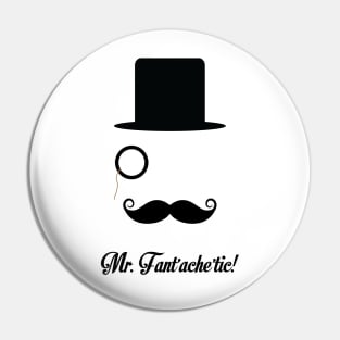 Mr Fantachetic Pin