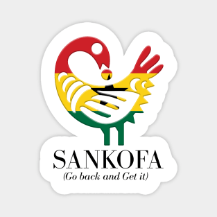 Sankofa (Go back and get it) Magnet