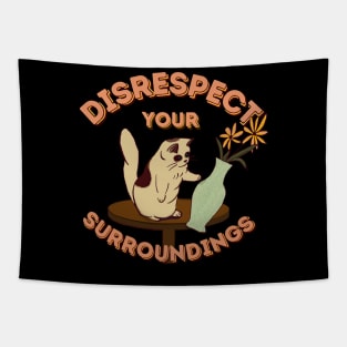 The ORIGINAL Disrespect Your Surroundings! Tapestry