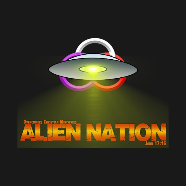 Alien Nation 2020 by OvercomersChristianMinistry