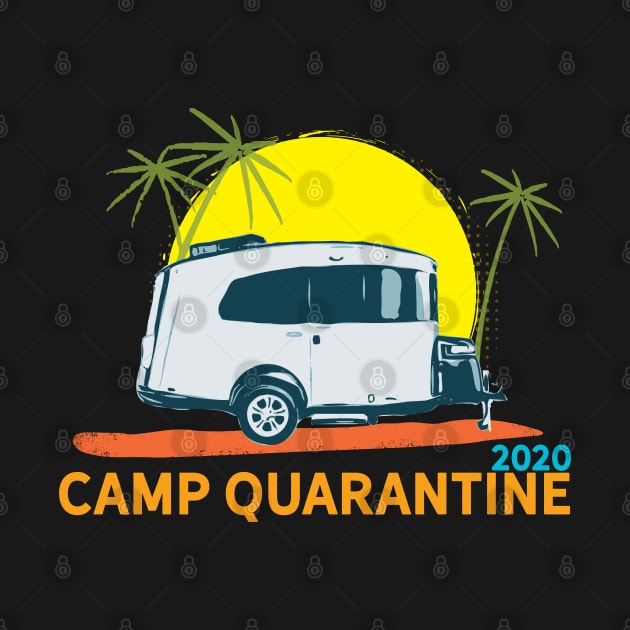Camp Quarantine 2020 Basecamp by Camp Happy Hour