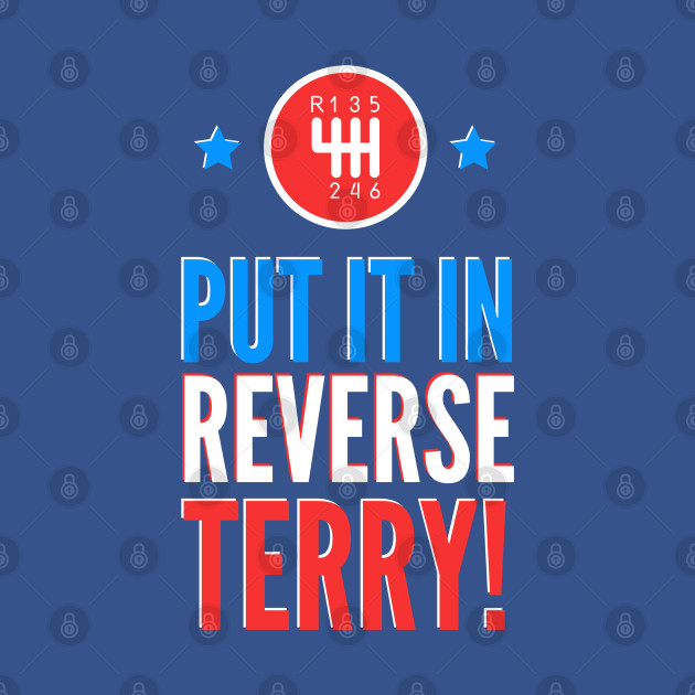 Discover Put It In Reverse Terry - Back It Up Meme - Put It In Reverse Terry Fireworks Funny - T-Shirt