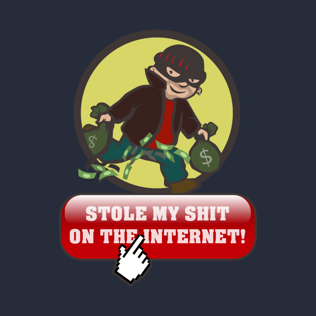 Stole My Shit On The Internet! by Lmann17