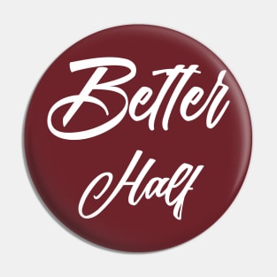 Better Half Bride and Groom Married/Honeymoon Pin