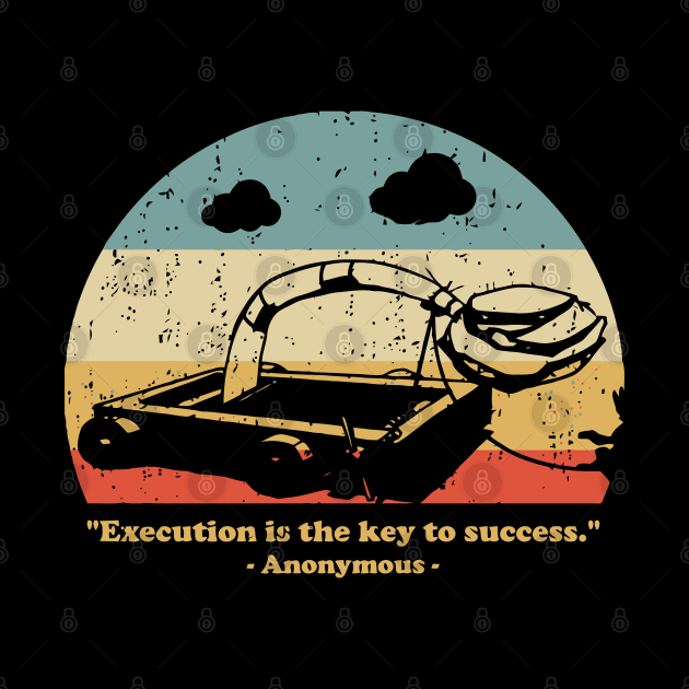 Execution Is The Key To Success by DrawingBarefoot