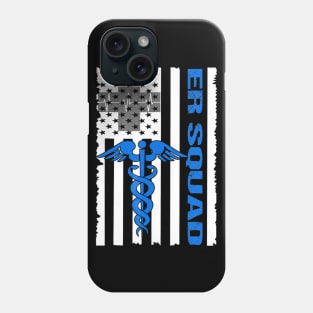 ER Nurse Doctor Emergency Room Hospital Squad Phone Case