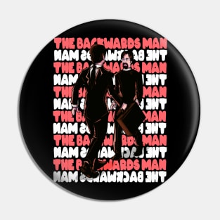 Backwards Man Pin