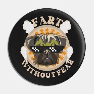 Fart without fear Funny quote pug farting Pin