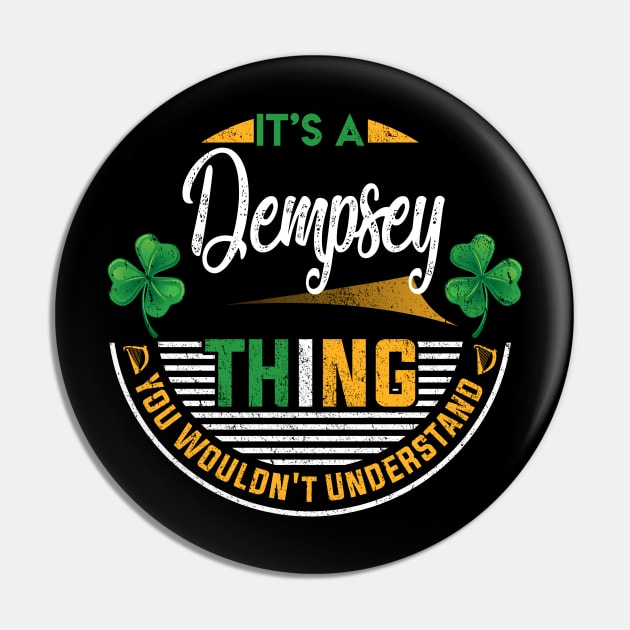 It's A Dempsey Thing You Wouldn't Understand Pin by Cave Store