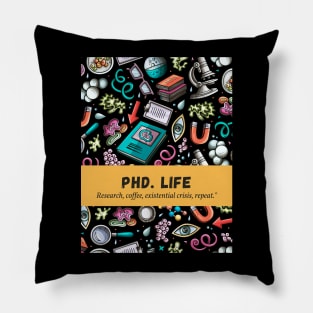 PhD. Life Pillow