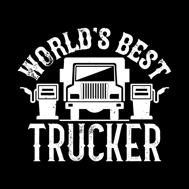 World´s best trucker by shotspace