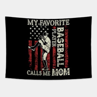 My Favorite Baseball Player Calls Me Mom US Flag Baseball Gifts Mothers Day Tapestry