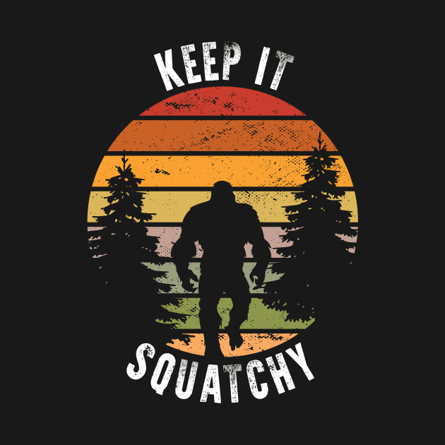 Bigfoot Yeti Keep it Squatchy by 5StarDesigns