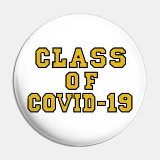 Class of Covid-19 Yellow Pin