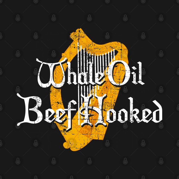 Whale Oil Beef Hooked by woodsman