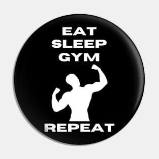 Eat Sleep Gym Repeat | Gym wear | Gym gal T-Shirt Pin