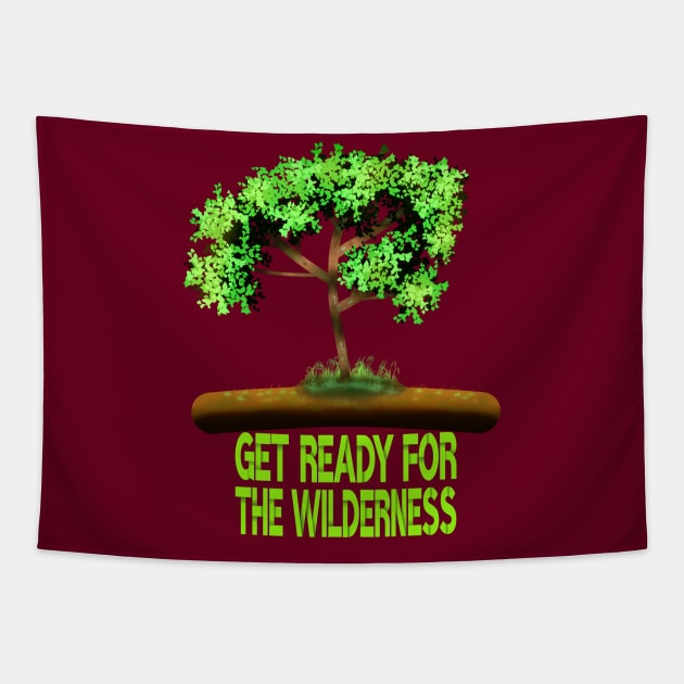 Get Ready For The Wilderness Tapestry by MoMido