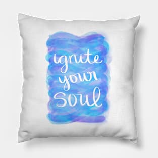 Ignite Your Soul Pillow