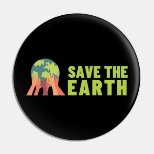 Save The Earth, Save The Planet Pin